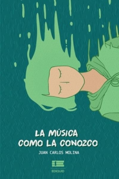 Cover for Juan Carlos Molina · La musica como la conozco (Paperback Book) (2020)