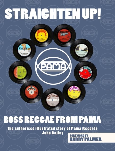 Cover for John Bailey · Straighten Up! Boss Reggae From Pama: Boss Reggae From Pama (Inbunden Bok) (2022)