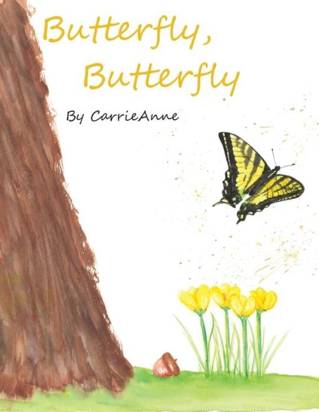 Cover for Carrie Anne · Butterfly, Butterfly (Paperback Book) (2024)