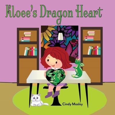 Cover for Cindy Mosley · Kloee's Dragon Heart (Paperback Book) (2022)