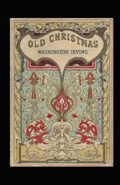 Cover for Washington Irving · Old Christmas Illustrated (Taschenbuch) (2022)