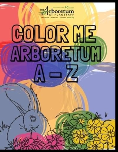Cover for Jamie Paul · The Arboretum A - Z: A Coloring Book featuring The Arboretum at Flagstaff (Paperback Book) (2021)