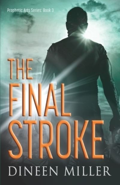 Cover for Dineen Miller · The Final Stroke (Paperback Book) (2021)