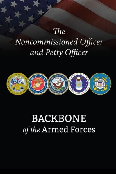 Cover for Department of Defense · The Noncommissioned Officer and Petty Officer (Paperback Book) (2020)