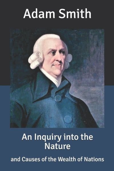 Cover for Adam Smith · An Inquiry into the Nature (Paperback Book) (2020)