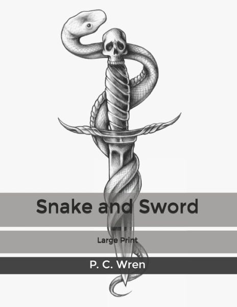 Cover for P C Wren · Snake and Sword (Paperback Book) (2020)