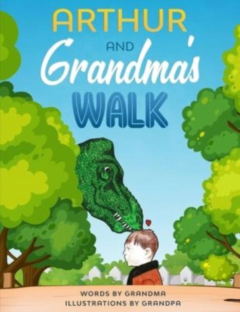 Cover for Grandma · Arthur and Grandma's Walk - Arthur &amp; Teddy (Paperback Book) (2020)