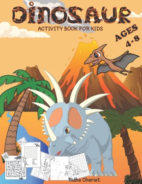 Cover for Ridha Cheriet · Dinosaurs Activity Book For Kids ages (4-8) (Paperback Book) (2020)