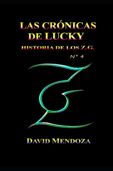 Cover for David Mendoza · Las Cronicas de Lucky (Paperback Book) (2020)