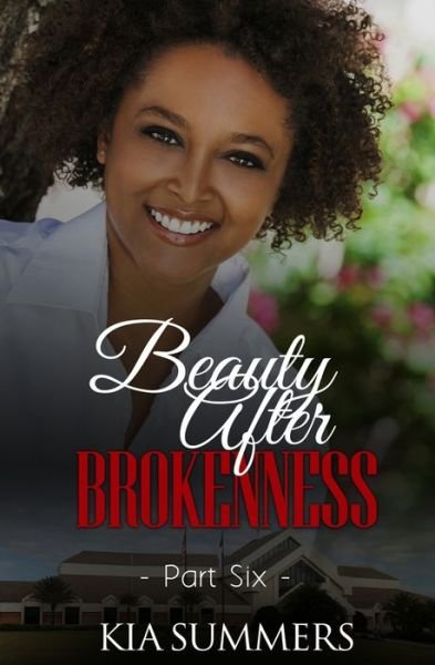 Cover for Kia Summers · Beauty After Brokenness 6 (Pocketbok) (2018)