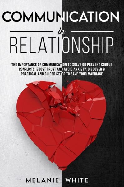 Cover for Melanie White · Communication in Relationship (Paperback Book) (2020)