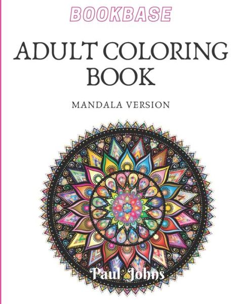 Cover for Paul Johns · Bookbase Adult Coloring Book Mandala Version (Pocketbok) (2020)