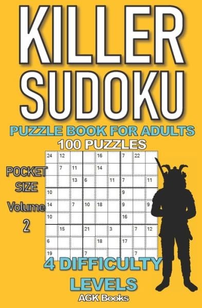 Cover for Agk Books · Killer Sudoku Puzzle Book for Adults: 100 MIXED LEVEL POCKET SIZE PUZZLES (Volume 2). Makes a great gift for teens and adults who love puzzles. (Pocketbok) (2020)