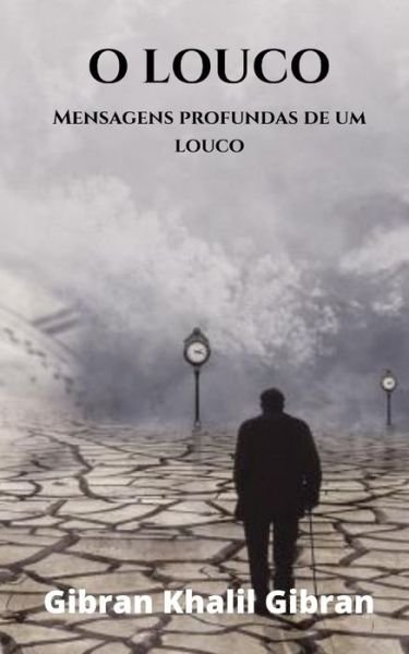 Cover for Kahlil Gibran · O louco (Taschenbuch) (2020)