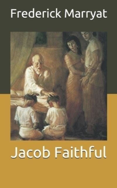 Cover for Frederick Marryat · Jacob Faithful (Paperback Book) (2021)