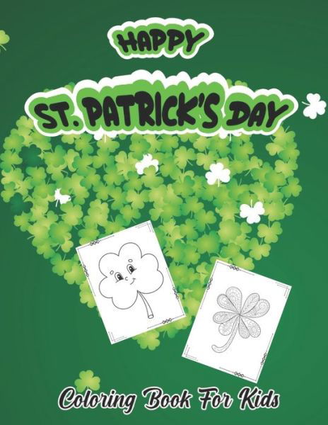 Happy St. Patrick's Day - Robert Smith - Books - Independently Published - 9798716721968 - March 4, 2021