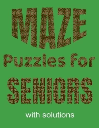 Cover for Ayurveda Fun Store · Maze Puzzles for Seniors: Large mazes to pass the time and stimulate your brain with solutions (Pocketbok) [Large type / large print edition] (2021)