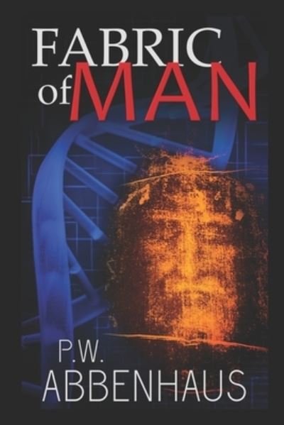 Cover for P W Abbenhaus · Fabric of Man (Paperback Book) (2021)
