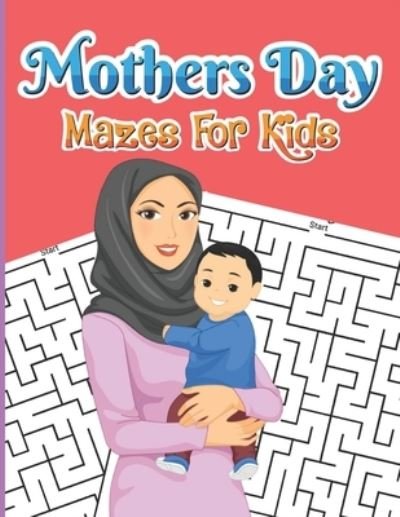 Cover for Camila Cabello · Mothers day mazes for kids (Taschenbuch) (2021)