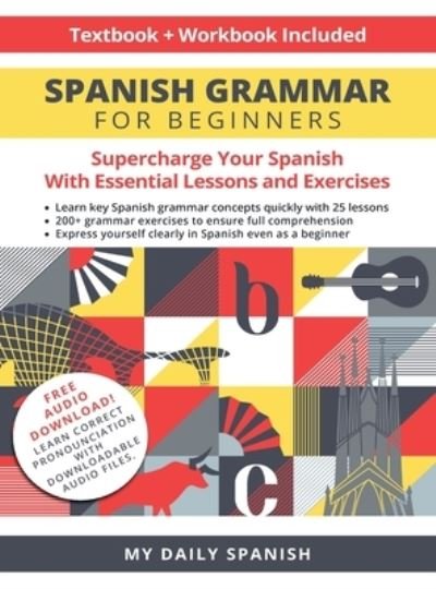 Cover for My Daily Spanish · Spanish Grammar for Beginners: A Textbook and Workbook for Adults to Supercharge Your Spanish Learning (Hardcover Book) (2022)