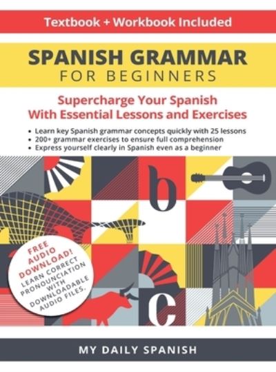 Cover for My Daily Spanish · Spanish Grammar for Beginners: A Textbook and Workbook for Adults to Supercharge Your Spanish Learning (Gebundenes Buch) (2022)