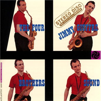 The Four Brothers Sound - Giuffre Jimmy - Musik - WEA - 0081227965969 - 26. februar 2014