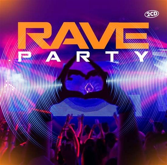Various - Rave Party - Musikk - ZYX - 0090204524969 - 13. april 2018