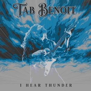 I Hear Thunder - Tab Benoit - Music - Whiskey Bayou Records - 0097037080969 - January 24, 2025