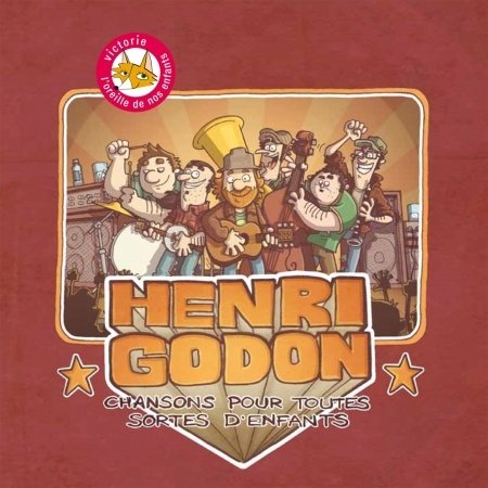 Cover for Henri Godon · Chansons Pour Toutes Sortes Denfant (CD) (2016)