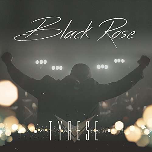 Black Rose - Tyrese - Música - VOLTRON RECORDS - 0804879534969 - 10 de julho de 2015