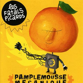 Cover for Les Fatals Picards · Pamplemousse Mecanique (CD) (2012)