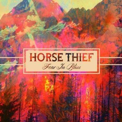 Cover for Horse Thief · Fear In Bliss (CD) (2014)