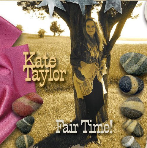 Fair Time! - Kate Taylor - Muzyka - Front Door Records - 0884501181969 - 18 sierpnia 2009