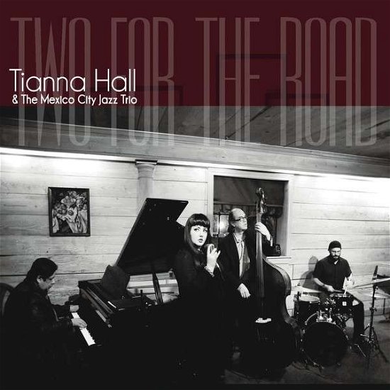 Cover for Tianna Hall · Two for the Road (CD) (2012)