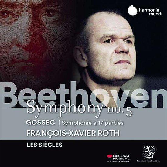 Beethoven: Symphony No. 5 - Gossec: Symphonie A Dix-Sept Parties - Les Siecles / Francois-Xavier Roth - Musikk - HARMONIA MUNDI - 3149020940969 - 18. september 2020