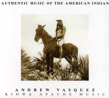 Andrew Vasquez · Kiowa Apache Music (CD) (2014)