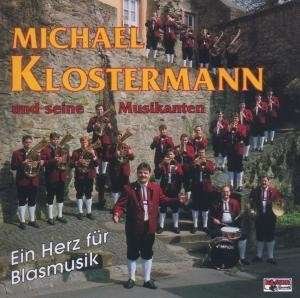 Cover for Michael Und Seine Musikanten Klostermann · Ein Herz Für Blasmusik (CD) (1996)