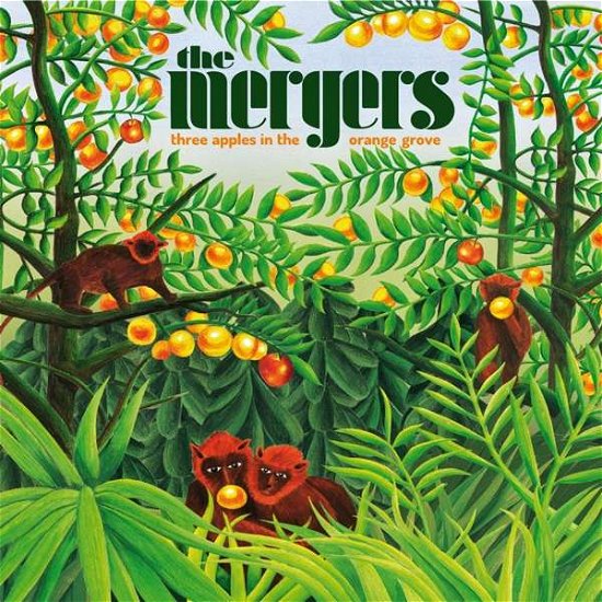 Cover for Mergers · Three Apples In The Orange Grove (CD) (2021)