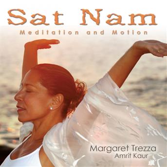 Cover for Trezza,margaret (Amrit Kaur) · Sat Nam-meditation &amp; Motion (CD) (2013)