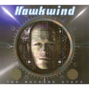 Cover for Hawkwind · Machine Stops (CD) [Japan Import edition] (2016)