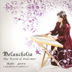 Cover for Ogawa Mikako · Melancholia the World of Dulcimer (CD) [Japan Import edition] (2013)