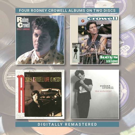 Street Language / Keys To The Highway / Life Is Messy / The Outsid - Rodney Crowell - Muziek - BGO RECORDS - 5017261213969 - 11 oktober 2019