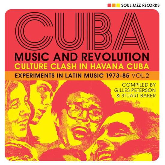 Cover for Soul Jazz Records presents · Cuba: Music And Revolution: Culture Clash In Havana: Experiments In Latin Music 1975-85 Vol.2 (LP) (2021)