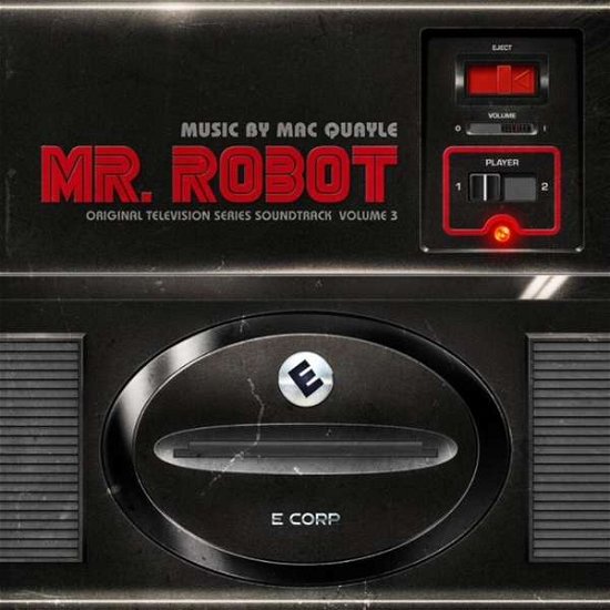 Mr. Robot - Volume 3 - Original TV Soundtrack / Mac Quayle - Music - INVADA RECORDS - 5051083123969 - December 1, 2017