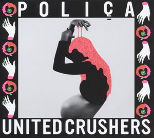 Cover for Polica · Polica - United Crushers (CD) (2010)