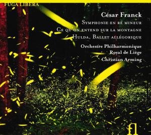Cover for Royal De Liege Po / Arming · Franck / Symphony In D Overtures (CD) [Digipak] (2012)