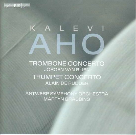 Kalevi Aho: Trombone Concerto / Trumpet Concerto - Antwerp So / Brabbins - Musiikki - BIS - 7318599921969 - perjantai 28. joulukuuta 2018