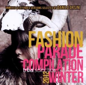 Cover for Aa.vv. · Fashion Parade - Tribal Selection 2012 (CD) (2012)