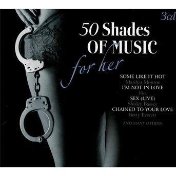 Cover for Various Artist · 50 Shades of Music For her (CD) (2019)