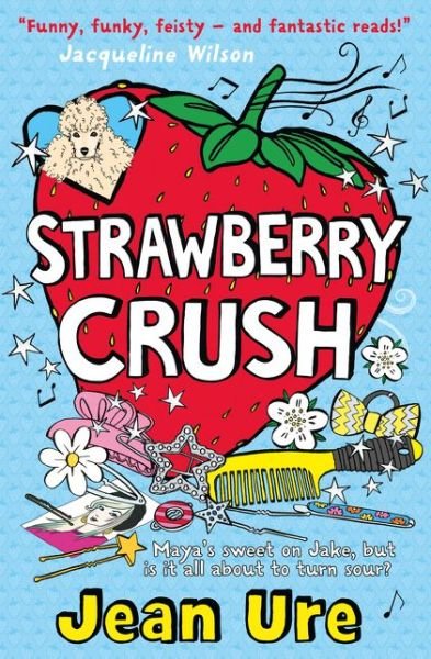 Strawberry Crush - Jean Ure - Książki - HarperCollins Publishers - 9780007553969 - 25 lutego 2016